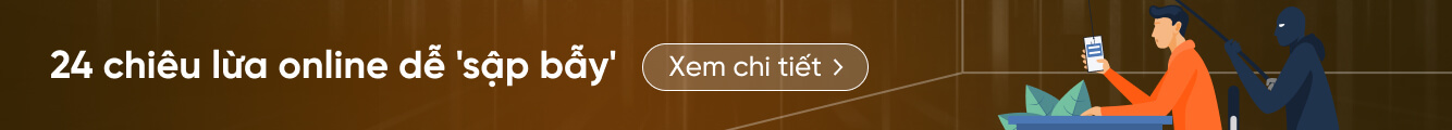 24 chiêu lừa online dễ 'sập bẫy'