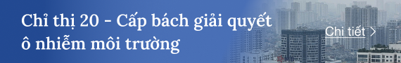 Chỉ thị 20 - Cấp bách giải quyết ô nhiễm môi trường
